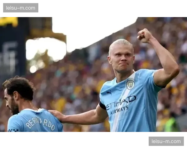 曼城控球主导战术面临转型，哈兰德禁区支点作用愈发关键